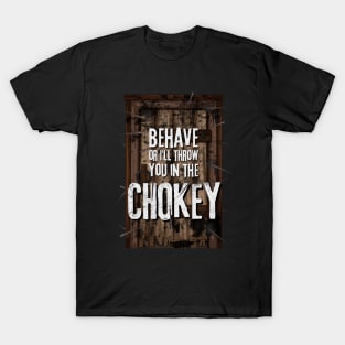 Chokey v door T-Shirt